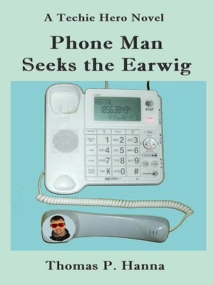 cover image of Phone Man Seeks the Earwig